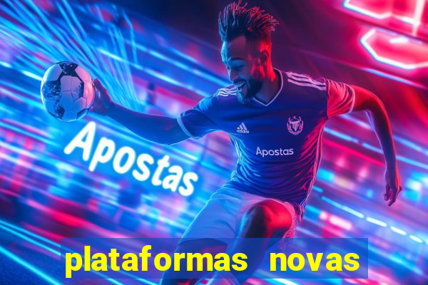 plataformas novas que est o pagando